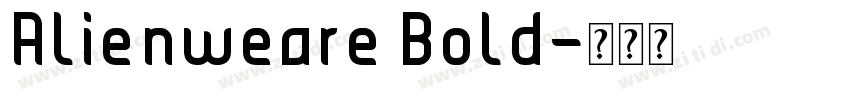 Alienweare Bold字体转换